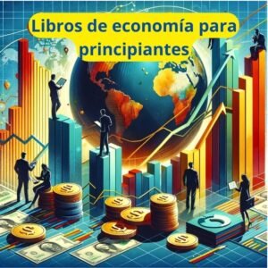 Libros de economía para principiantes